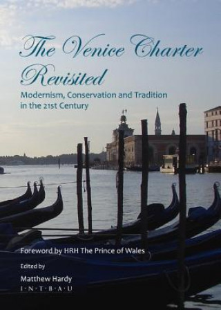 Venice Charter Revisited