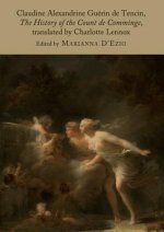 Claudine Alexandrine Guerin De Tencin, the History of the Count De Comminge Translated by Charlotte Lennox