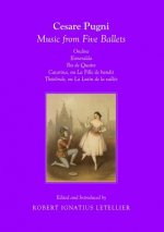 Cesare Pugni: Music from Five Ballets Ondine Esmeralda Pas De Quatre Catarina, Ou La Fille Du Bandit Theolinda, Ou Le Lutin De La Vallee