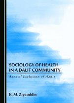 Sociology of Health in a Dalit Community: Axes of Exclusion of Hadis