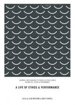 Life of Ethics and Performance