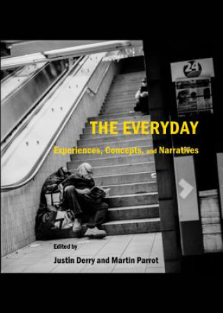 Everyday: Experiences, Concepts, and Narratives