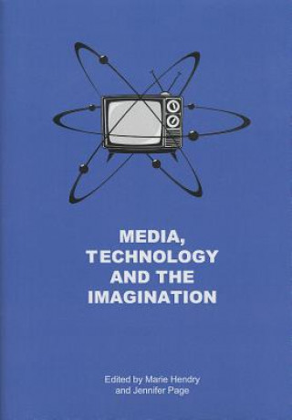 Media, Technology and the Imagination