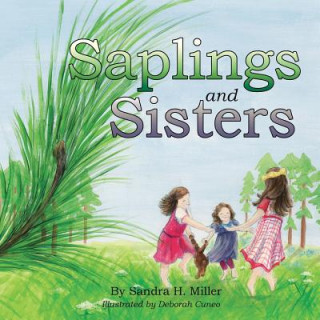 Saplings and Sisters