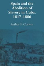 Spain and the Abolition of Slavery in Cuba, 1817-1886