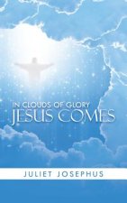 In Clouds of Glory Jesus Comes