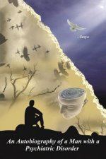 Autobiography of a Man with a Psychiatric Disorder