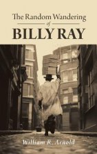 Random Wandering of Billy Ray