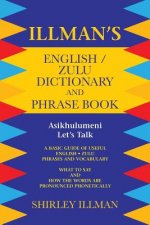 Illman's English / Zulu Dictionary and Phrase Book
