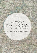 Bygone Yesterday