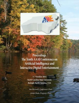 Proceedings, the Tenth AAAI Conference on Artificial Intelligence and Interactive Digital Entertainment