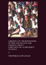 Children on the Boundaries of Time and Space in Sub-Saharan Africa