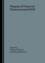 Staging of Classical Drama Around 2000