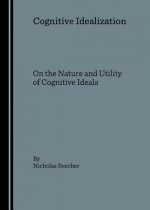 Cognitive Idealization (on the Nature and Utility of Ideals in the Cognitive Domain)