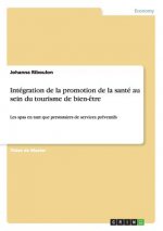 Integration de La Promotion de La Sante Au Sein Du Tourisme de Bien-Etre