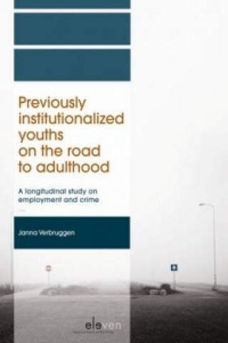 Previously Institutionalized Youths on the Road to Adulthood