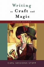 Writing as Craft and Magic