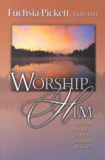 Worship Him