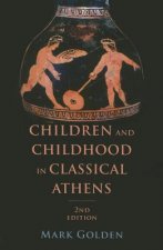 Children and Childhood in Classical Athens