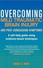 Overcoming Mild Traumatic Brain Injury and Post-Concussion Symptoms