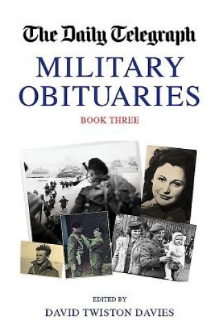 Daily Telegraph Military Obituaries Book Three