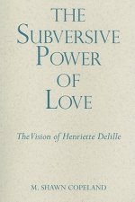 Power of Subversive Love