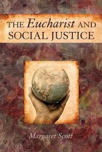 Eucharist and Social Justice