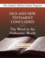 Old and New Testaments Concluded