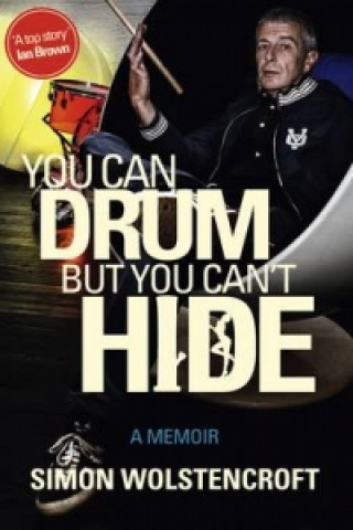 You Can Drum but You Can't Hide