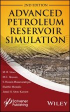 Advanced Petroleum Reservoir Simulation - Towards Developing Reservoir Emulators 2e
