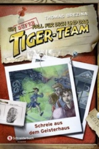 Ein Superfall für dich und das Tiger-Team - Schreie aus dem Geisterhaus