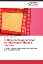 Cine como generador de intuiciones eticas y morales