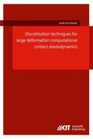 Discretisation techniques for large deformation computational contact elastodynamics