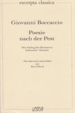 Poesie nach der Pest. Der Anfang des Decameron. Ital. /Dt. / Poesie nach der Pest. Der Anfang des Decameron. Ital. /Dt.