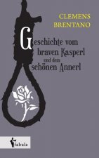 Geschichte vom braven Kasperl und dem schoenen Annerl