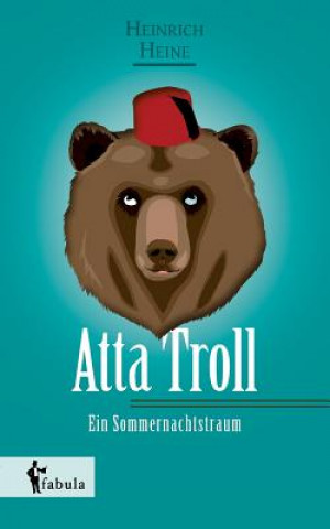 Atta Troll - Ein Sommernachtstraum