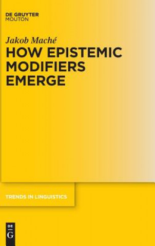 How Epistemic Modifiers Emerge