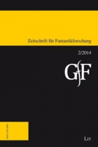 Zeitschrift für Fantastikforschung. H.2/2014