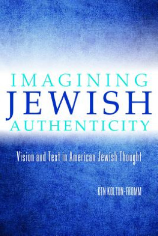 Imagining Jewish Authenticity