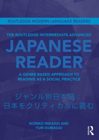 Routledge Intermediate to Advanced Japanese Reader
