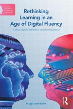 Rethinking Learning in an Age of Digital Fluency