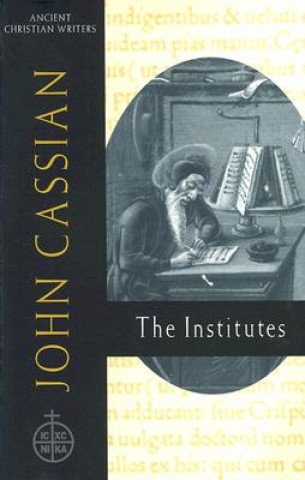 John Cassian: the Institutes