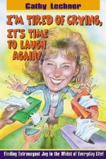 I'm Tired of Crying, it's Time to Laugh Again!