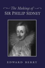 Making of Sir Philip Sidney