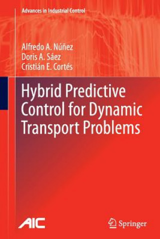 Hybrid Predictive Control for Dynamic Transport Problems