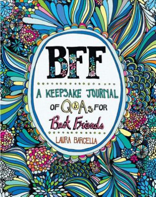 BFF: A Keepsake Journal of Q&As for Best Friends