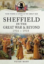 Sheffield in the Great War and Beyond