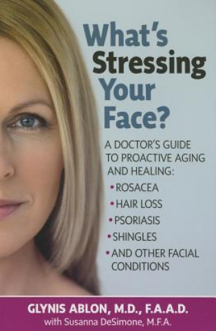 What'S Stressing Your Face?