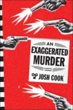 Exaggerated Murder