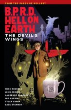 B.p.r.d. Hell On Earth Volume 10: The Devil's Wings